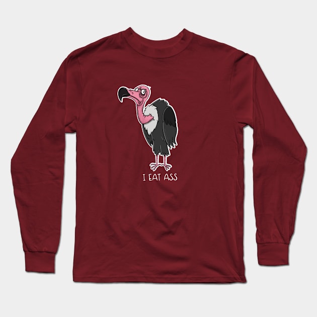 I eat *ss. Long Sleeve T-Shirt by wartoothdesigns